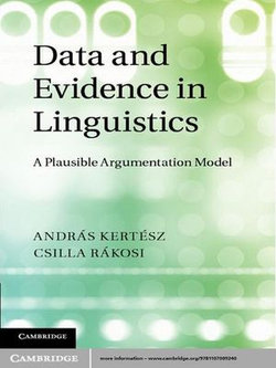 Data and Evidence in Linguistics Data and Evidence in Linguistics