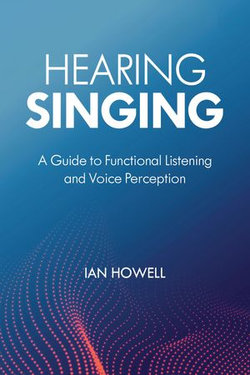Hearing Singing Hearing Singing