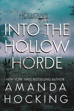 Into the Hollow Horde Into the Hollow Horde