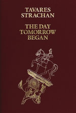 Tavares Strachan: The Day Tomorrow Began