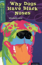 Oxford Reading Tree TreeTops Myths and Legends: Level 16: Why Dogs Have Black Noses