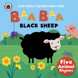 Ladybird Touch And Feel Rhymes: Baa Baa Black Sheep