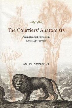 The Courtiers' Anatomists The Courtiers' Anatomists
