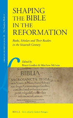 Shaping the Bible in the Reformation