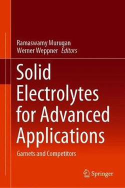 Solid Electrolytes for Advanced Applications