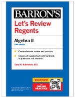 Let's Review Regents: Algebra II, Fifth Edition (Barron's New York Regents)