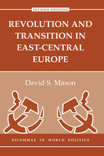 Revolution And Transition In East-central Europe