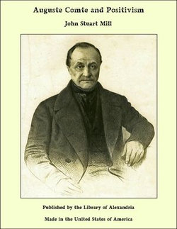 Auguste Comte and Positivism