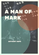 A Man of Mark
