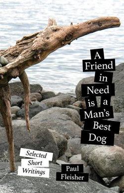 A Friend in Need is a Man's Best Dog