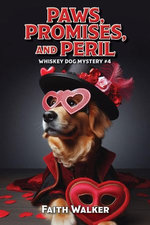 Paws, Promises, and Peril