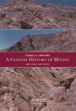 A Concise History of Mining A Concise History of Mining