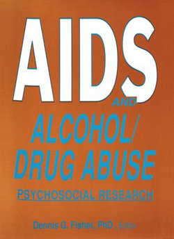 AIDS and Alcohol/Drug Abuse AIDS and Alcohol/Drug Abuse