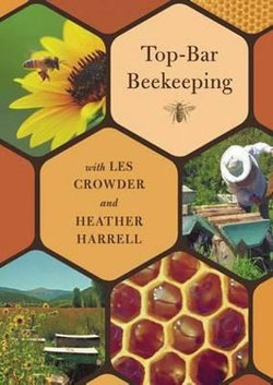 Top-Bar Beekeeping with Les Crowder and Heather Harrell (DVD)