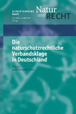 Die Naturschutzrechtliche Verbandsklage in Deutschland