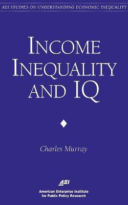 Income Inequality and IQ