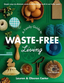 A Family Guide to Waste-free Living