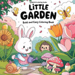 Bold & Easy Little Garden Coloring Book