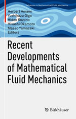 Recent Developments of Mathematical Fluid Mechanics