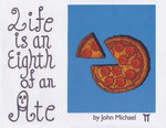 Life is an Eighth of an Ate