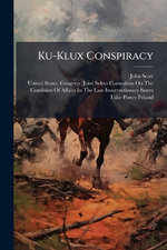 Ku-Klux Conspiracy