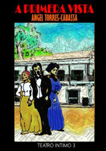 A Primera Vista, Teatro Intimo 3