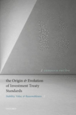 The Origin and Evolution of Investment Treaty Standards