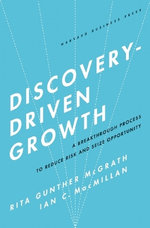 Discovery-Driven Growth Discovery-Driven Growth