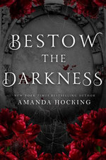 Bestow the Darkness