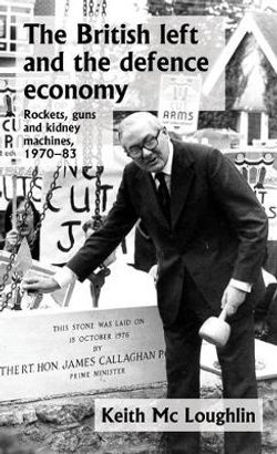 The British Left and the Defence Economy