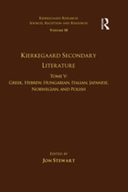 Volume 18, Tome V: Kierkegaard Secondary Literature