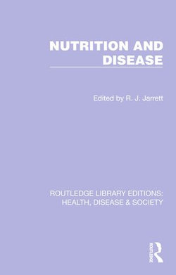 Nutrition and Disease Nutrition and Disease