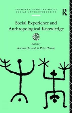 Social Experience and Anthropological Knowledge
