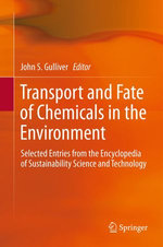 Transport and Fate of Chemicals in the Environment Transport and Fate of Chemicals in the Environment