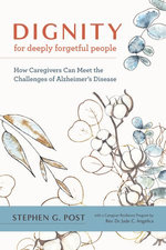 Dignity for Deeply Forgetful People