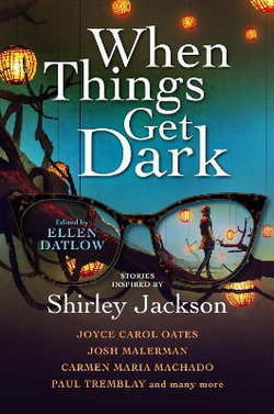 When Things Get Dark When Things Get Dark