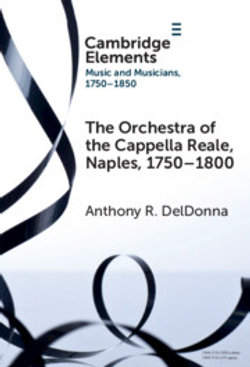 The Orchestra of the Cappella Reale, Naples, 1750-1800