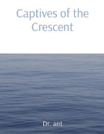 Captives of the Crescent