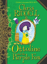 Ottoline and the Purple Fox: Book 4