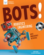 Bots! Robotics Engineering Bots! Robotics Engineering
