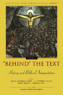 'Behind' the Text: History and Biblical Interpretation