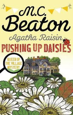 Agatha Raisin: Pushing up Daisies