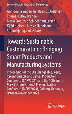 Towards Sustainable Customization: Bridging Smart Products and Manufacturing Systems