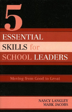 5 Essential Skills of School Leadership