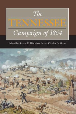 The Tennessee Campaign of 1864