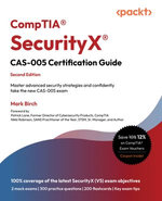 CompTIA® SecurityX® CAS-005 Certification Guide
