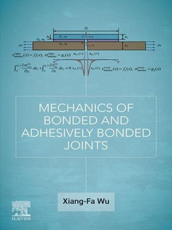 Mechanics of Bonded and Adhesively Bonded Joints