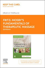 Mosby's Fundamentals of Therapeutic Massage - E-Book