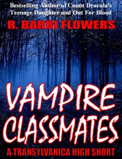 Vampire Classmates (A Transylvanica High Short)