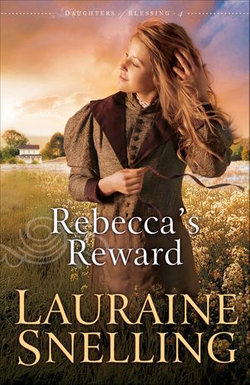 Rebecca's Reward (Daughters of Blessing Book #4)